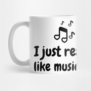 I just really like musicals Mug